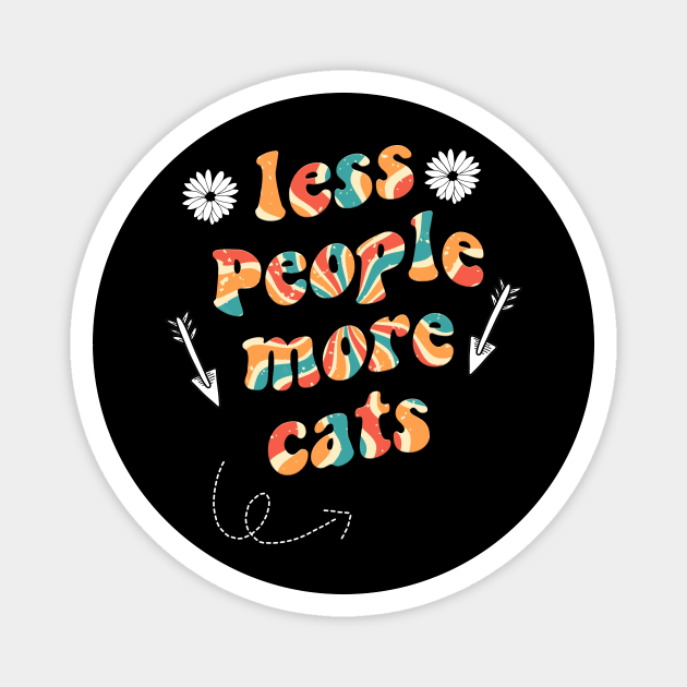 less people more cats Magnet by munoucha's creativity